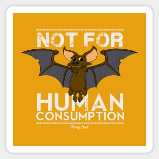 Not for Human Consumption Sticker